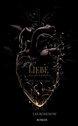 In Liebe...Meine Zeit ist gekommen: Band I & Band II in einem