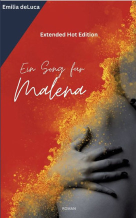 Ein Song f?r Malena: Extended Hot Edition