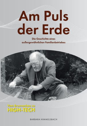 Am Puls der Erde: Die Geschichte eines au?ergew?hnlichen Familienbetriebes