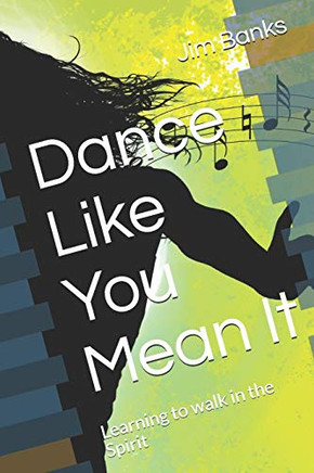 Dance Like You Mean It : Learning to Walk in the Spirit