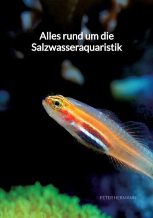 Alles rund um die Salzwasseraquaristik