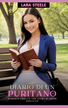 Diario di un Puritano: Romanzo Erotico con Scene di Sesso Esplicito