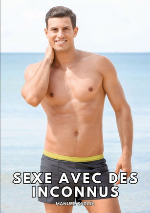 La Plage: Histoires ?rotiques Gay de Sexe Explicite