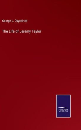 The Life of Jeremy Taylor