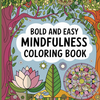 Mindfulness Coloring Book for Adults: Bold & Easy Coloring Book for Women - Large Print