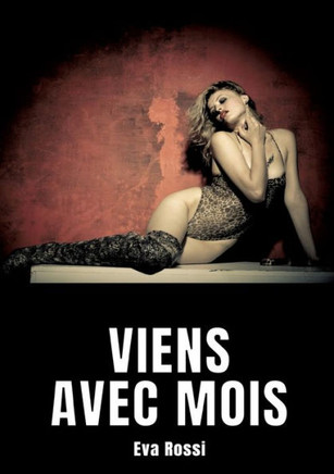 Viens avec mois: Nouvelle de Sexe - Histoire ?rotique