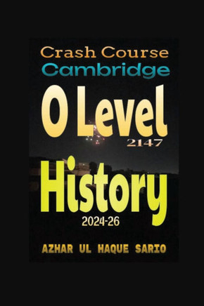 Crash Course Cambridge O Level 2147 History 2024-26