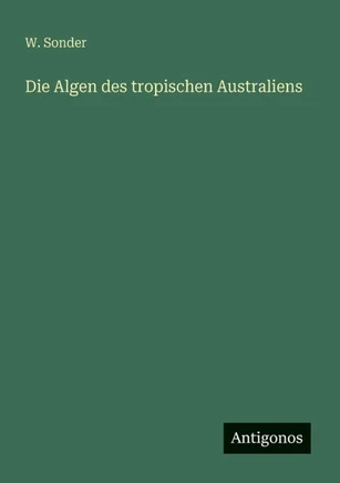 Die Algen des tropischen Australiens