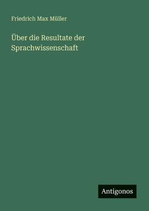 ?ber die Resultate der Sprachwissenschaft