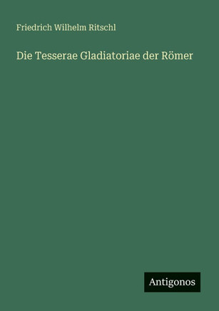 Die Tesserae Gladiatoriae der R?mer