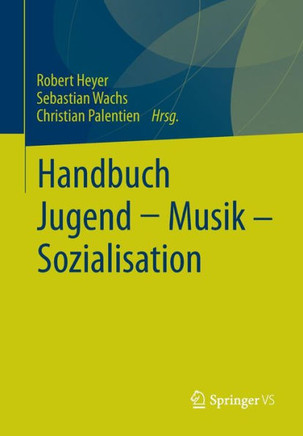 Handbuch Jugend - Musik - Sozialisation