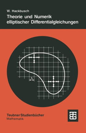 Theorie Und Numerik Elliptischer Differentialgleichungen