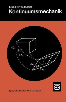 Kontinuumsmechanik: Eine Einf?hrung in Die Grundlagen Und Einfache Anwendungen