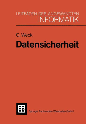 Datensicherheit: Methoden, Ma?nahmen Und Auswirkungen Des Schutzes Von Informationen
