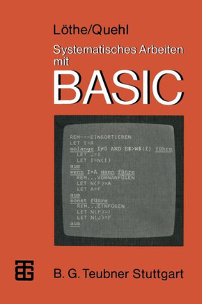 Systematisches Arbeiten Mit Basic: Probleml?sen -- Programmieren