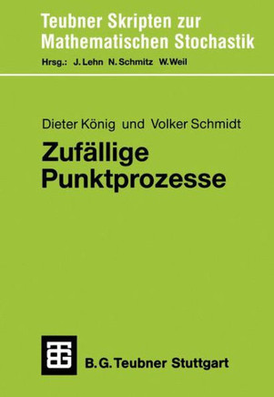 Zuf?llige Punktprozesse: Eine Einf?hrung Mit Anwendungsbeispielen