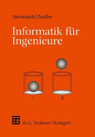 Informatik F?r Ingenieure: Eine Einf?hrung
