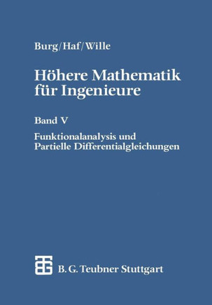 H?here Mathematik F?r Ingenieure: Band V Funktionalanalysis Und Partielle Differentialgleichungen