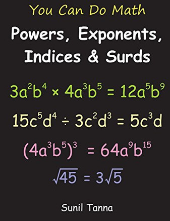 You Can Do Math: Powers, Exponents, Indices and Surds