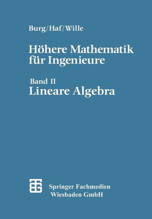 H?here Mathematik F?r Ingenieure: Band II Lineare Algebra