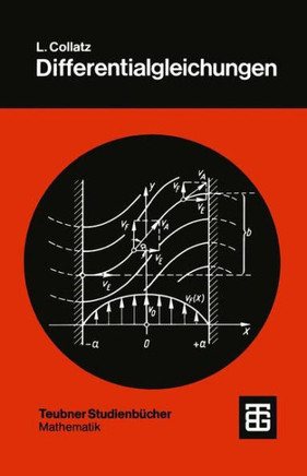 Differentialgleichungen: Eine Einf?hrung Unter Besonderer Ber?cksichtigung Der Anwendungen