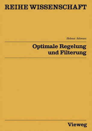 Optimale Regelung Und Filterung: Zeitdiskrete Regelungssysteme