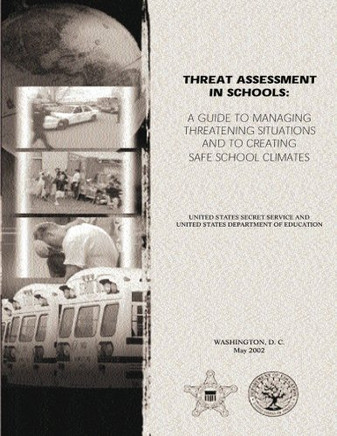 Threat Assessment In Schools: A Guide The Managing Threatening Situations And To Creating Safe School Climates