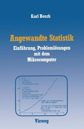Angewandte Statistik: Einf?hrung, Probleml?sungen Mit Dem Mikrocomputer
