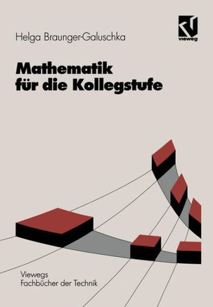 Mathematik F?r Die Kollegstufe