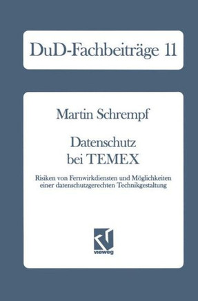Datenschutz Bei Temex: Risiken Von Fernwirkdiensten Und M?glichkeiten Einer Datenschutzgerechten Technikgestaltung