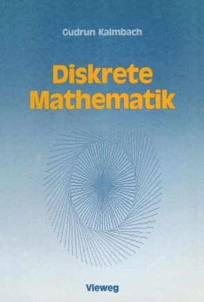 Diskrete Mathematik: Ein Intensivkurs F?r Studienanf?nger Mit Turbo Pascal-Programmen