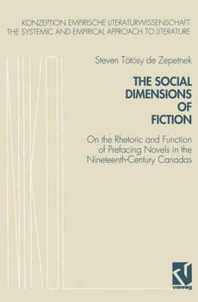 The Social Dimensions of Fiction: On the Rhetoric and Function of Prefacing Novels in the Nineteenth-Century Canadas