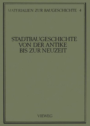 Stadtbaugeschichte Von Der Antike Bis Zur Neuzeit
