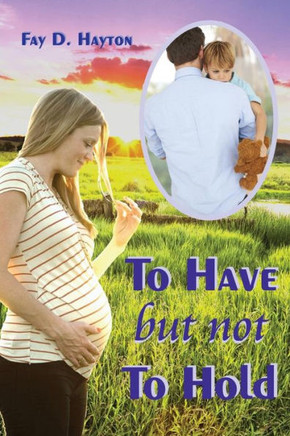 To Have But Not To Hold