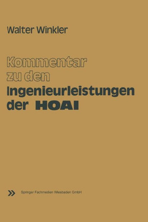 Kommentar Zu Den Ingenieurleistungen Der Honorarordnung F?r Architekten Und Ingenieure (Hoai): Vom 17. September 1976