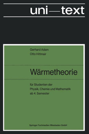 W?rmetheorie: F?r Studenten Der Physik, Chemie Und Mathematik AB 4. Semester