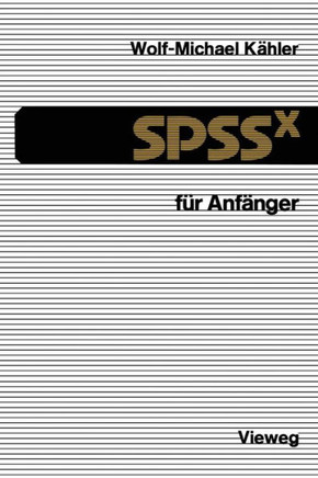 Spssx F?r Anf?nger: Eine Einf?hrung in Das Datenanalysesystem