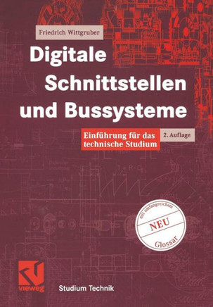 Digitale Schnittstellen Und Bussysteme: Einf?hrung F?r Das Technische Studium