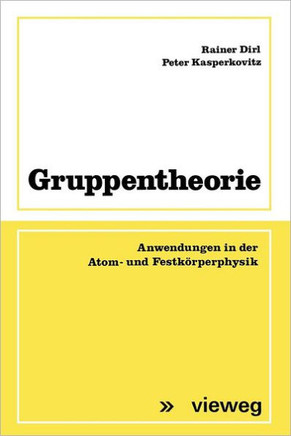 Gruppentheorie: Anwendungen in Der Atom- Und Festk?rperphysik
