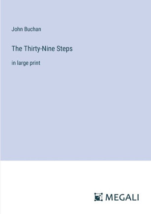 The Thirty-Nine Steps: in large print