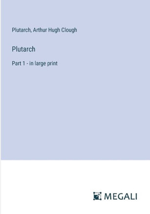 Plutarch: Part 1 - in large print