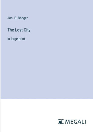 The Lost City: in large print
