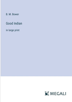 Good Indian: in large print