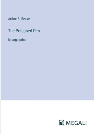 The Poisoned Pen: in large print