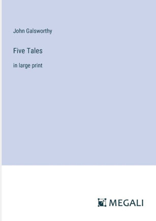 Five Tales: in large print