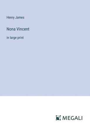 Nona Vincent: in large print