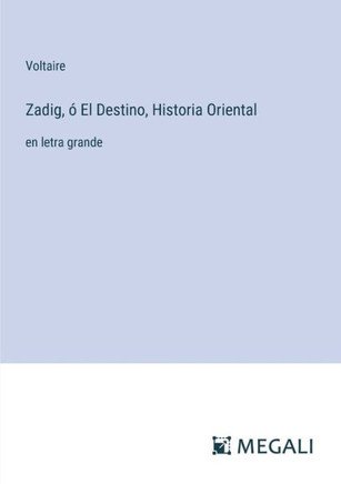 Zadig, ? El Destino, Historia Oriental: en letra grande
