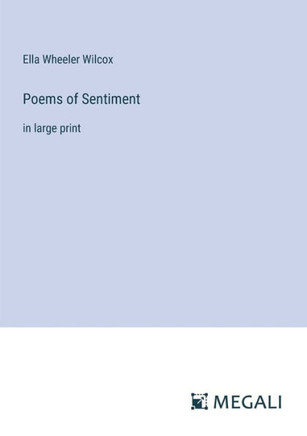 Poems of Sentiment: in large print