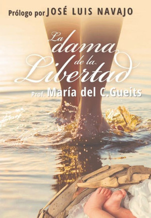 La Dama De La Libertad (Spanish Edition)