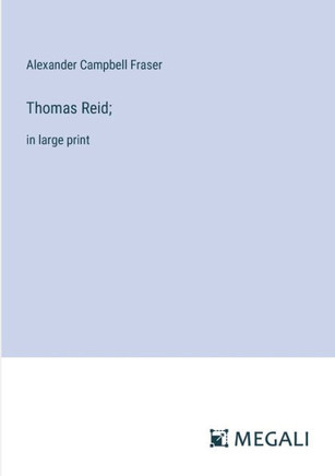 Thomas Reid;: in large print